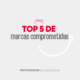 Top 5 marcas comprometidas