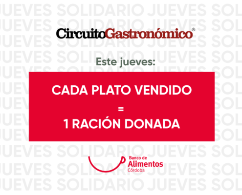 Jueves Solidario - Circuito Gastronómico de Córdoba + Banco de Alimentos Córdoba
